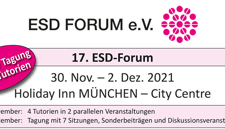 17th ESD-FORUM (external) 30.11 – 02.12.2021